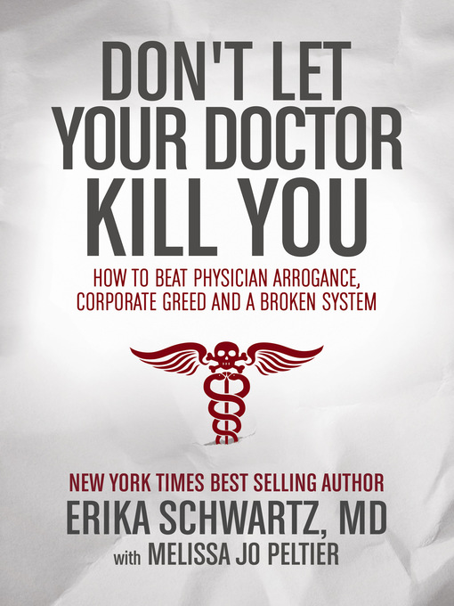Title details for Don't Let Your Doctor Kill You by Dr. Erika Schwartz, MD - Available